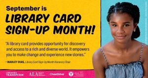 Read more about the article September is Library Card Sign-Up Month