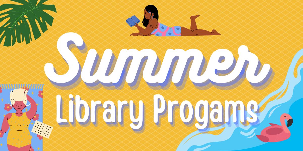 You are currently viewing Hello Summer Library Programs!