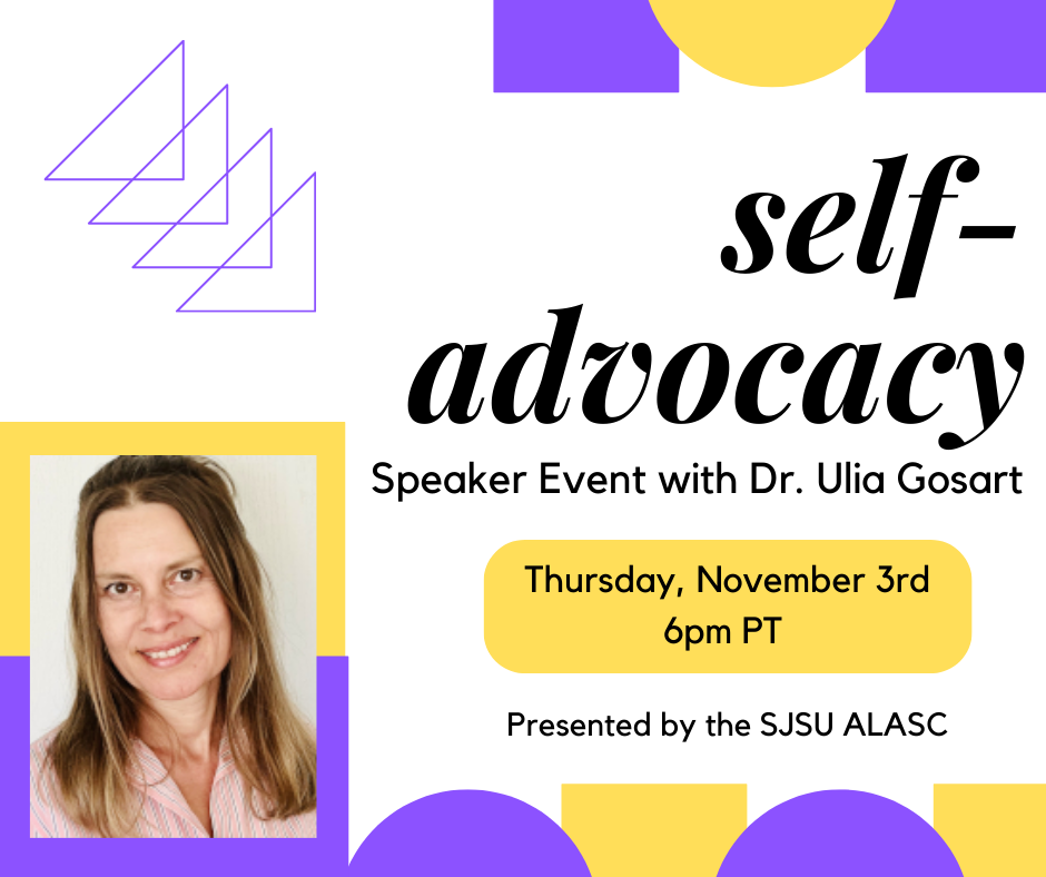 Flyer for the Self-Advocacy Speaker Event with Dr. Ulia Gosart on Thursday, Novermber 3rd at 6pm PT