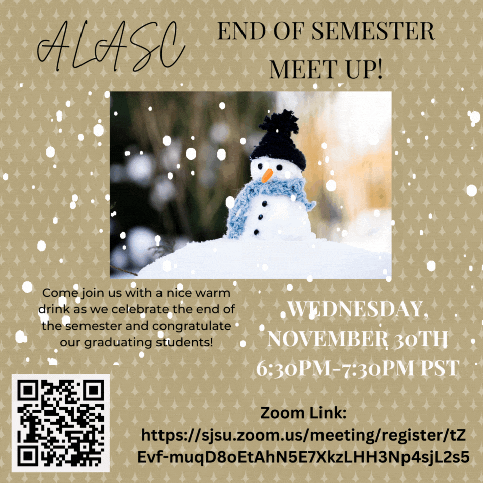 Flyer for the ALASC End of Semester Meet Up on November 30, 2022 at 6:30pm PST