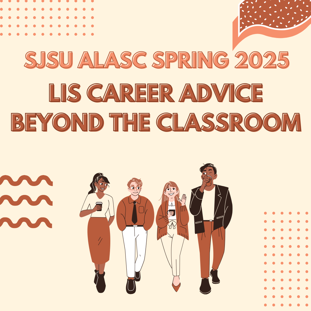 Read more about the article ALASC Spring 2025 Theme “LIS Career Advice Beyond the Classroom”