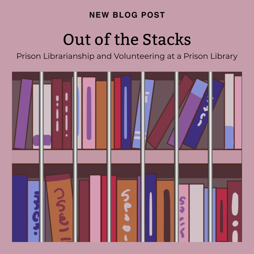 Read more about the article Out of the Stacks: Prison Librarianship and Volunteering at a Prison Library