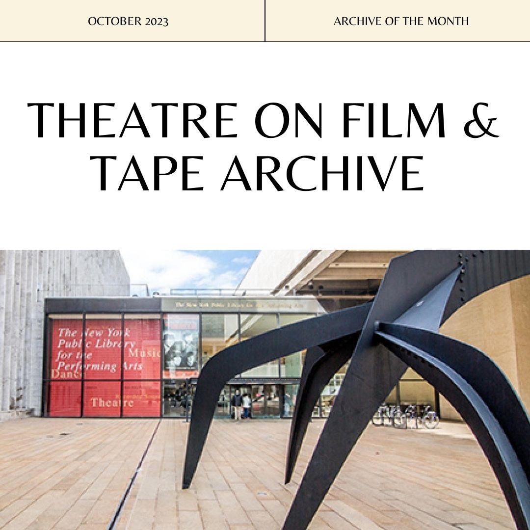 Theatre on Film and Tape Archive