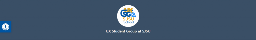 Redesigned header: A circular logo for the User Experience Student Group at the San Jose State University School of Information (UXSG @ SJSU iSchool) in the center of a solid blue header. The text "UX Student Group at SJSU" is under the logo.